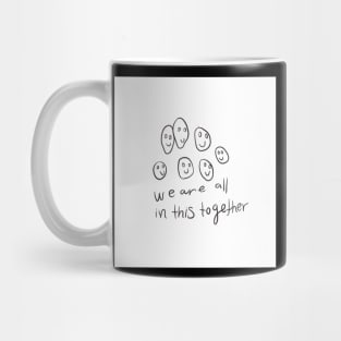 We’re all in this together Mug